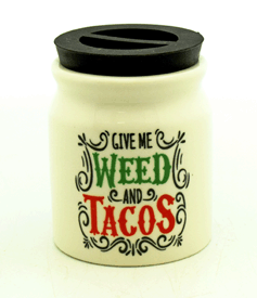 Weed and Tacos Jar